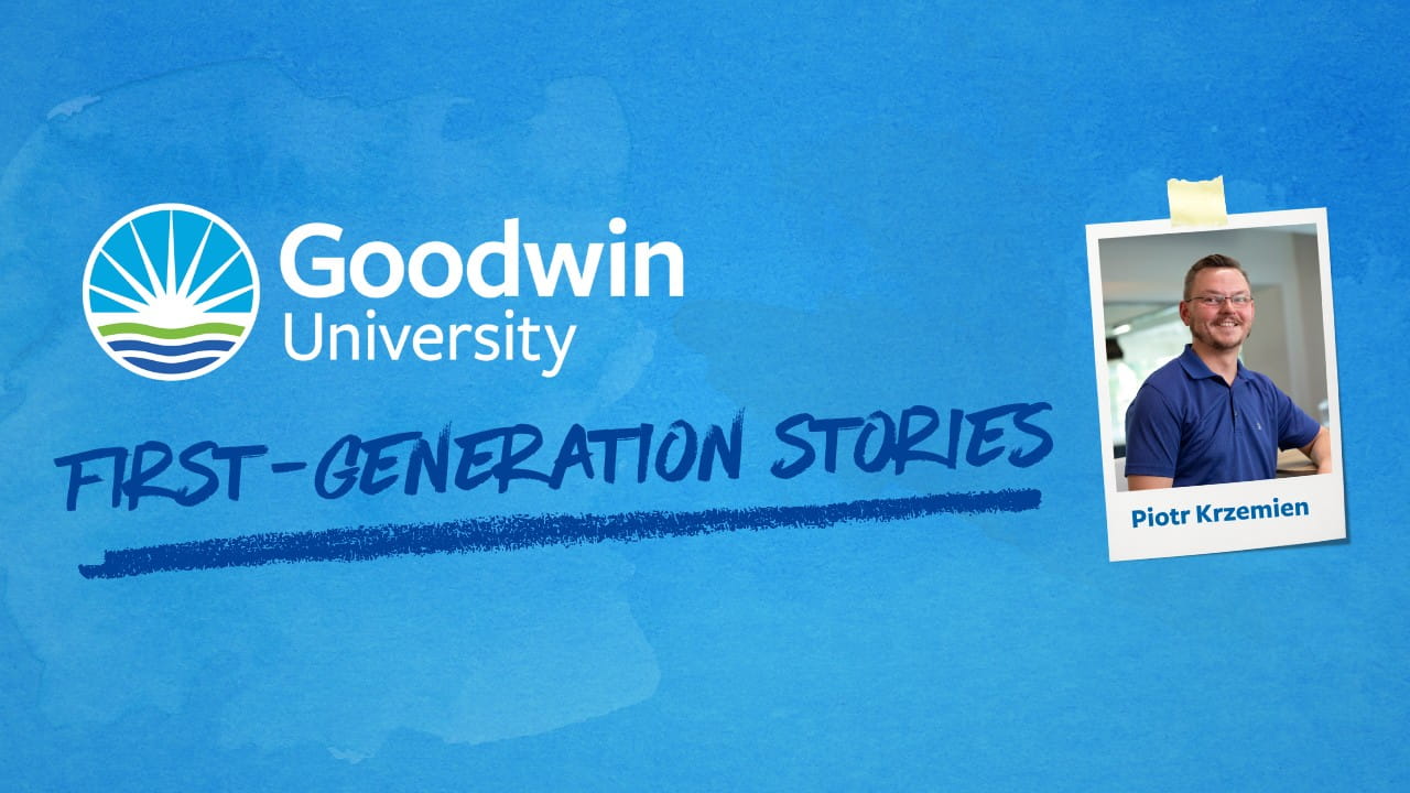 first generation college student at goodwin university