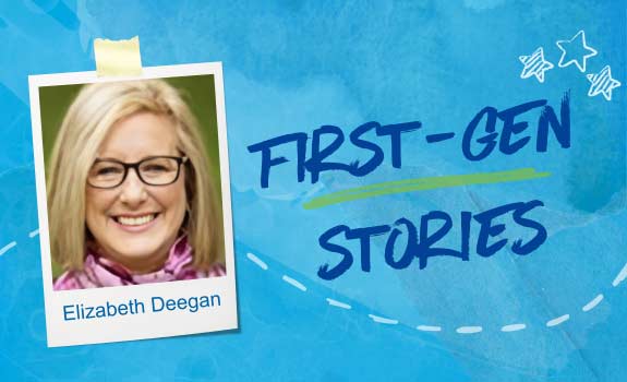 First Gen Stories: Elizabeth Deegan
