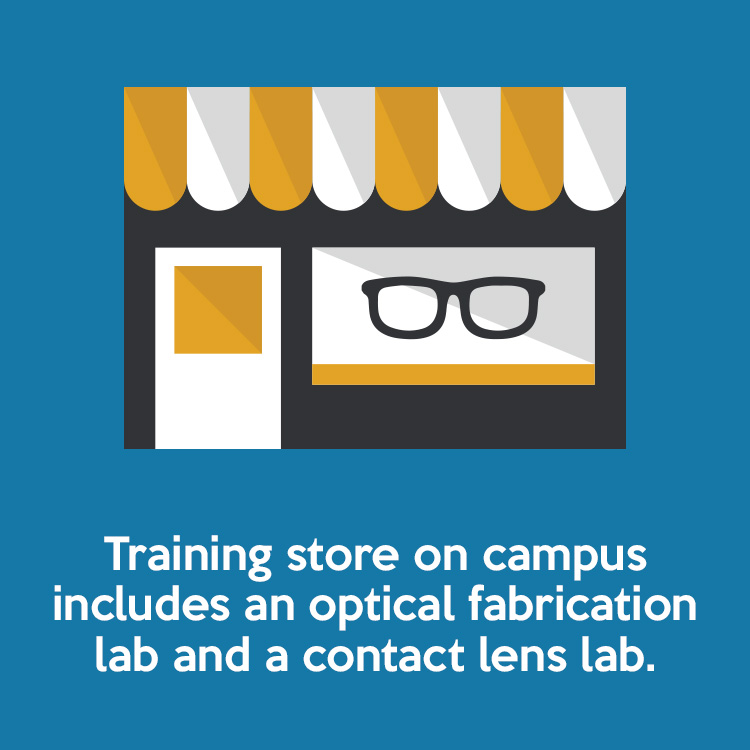 Training store on campus includes an optical fabrication lab and a contact lense lab.